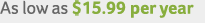 As low as $15 per year